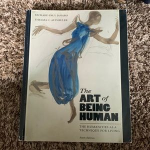 The Art Of Being Human by Richard Paul Janaro/Thelma C. Altshuler, 10th Edition